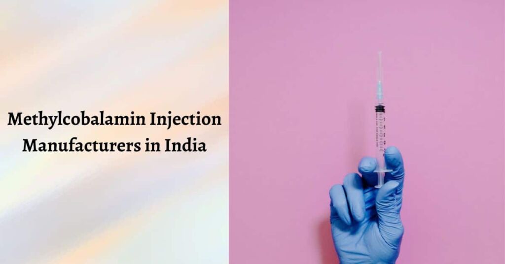 Leading Methylcobalamin Manufacturer in India