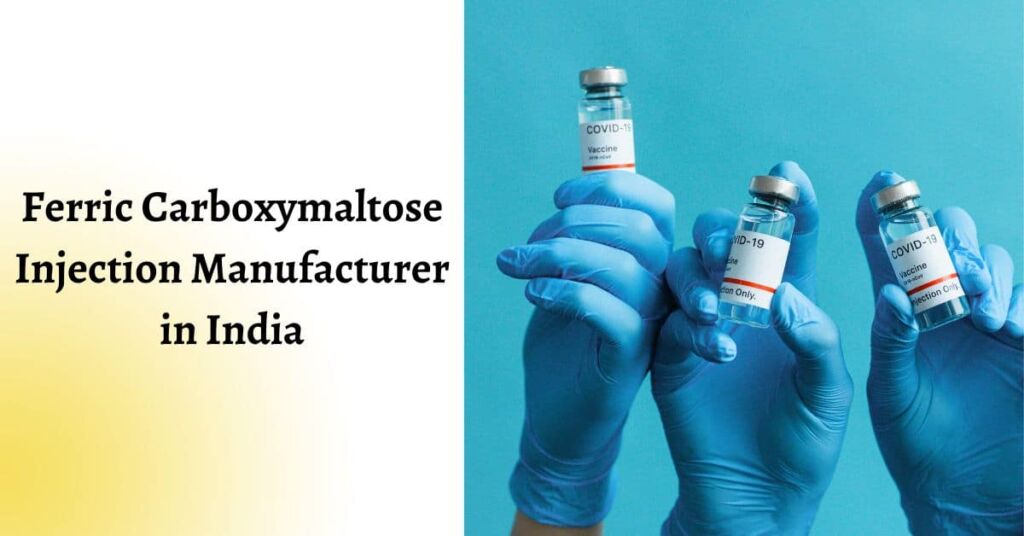Best Ferric Carboxymaltose Injection Manufacturer in India