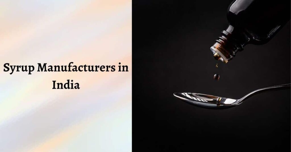 Top 10 Leading Syrup Manufacturers in India
