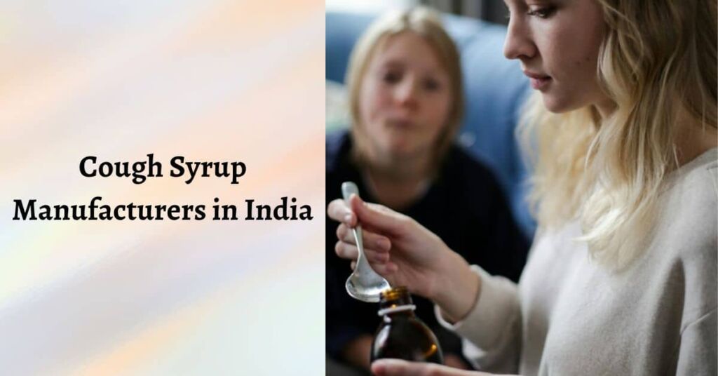 Top 10 Best Cough Syrup Manufacturers in India